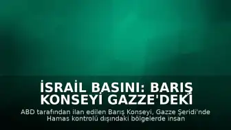 İsrail Basını: Barış Konseyi Gazze'deki İnsani Barınma Merkezlerini Yönetmeye Başlayacak