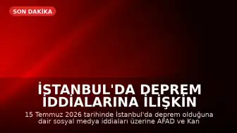 İstanbul'da Deprem İddialarına İlişkin Resmi Veriler Açıklandı