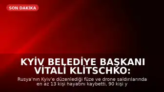 Kyiv Belediye Başkanı Vitali Klitschko: 'Şehirde yas ilan edilecek'