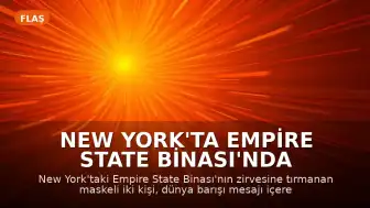 New York'ta Empire State Binası'nda Protesto: Zirveye Pankart Asıldı