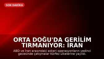 Orta Doğu'da Gerilim Tırmanıyor: İran ve ABD Arasındaki Çatışmalar Körfez Ülkelerine Sıçradı