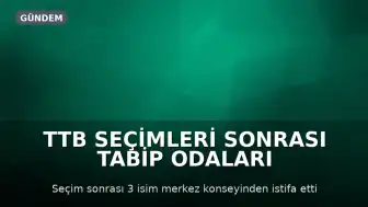 TTB Seçimleri Sonrası Tabip Odaları İnisiyatifinden İstifa Kararı