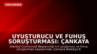 Uyuşturucu ve Fuhuş Soruşturması: Çankaya Belediye Başkanı Hüseyin Can Güner’in Özel Kalem Müdürü Gözaltında