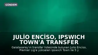 Julio Enciso, Ipswich Town'a Transfer Oldu