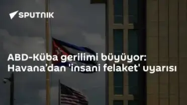 ABD'den Küba'ya 'İnsani Felaket' Uyarısı