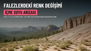 Antalya Falezlerdeki Renk Değişiminin Nedeni İçme Suyu Hattındaki Arıza Oldu