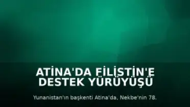 Atina'da Filistin'e Destek Yürüyüşü