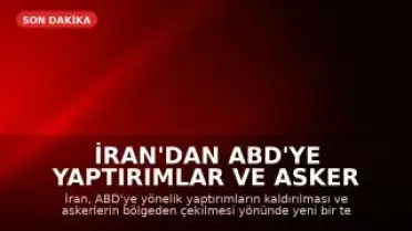 İran'dan ABD'ye Yaptırımlar ve Asker Çekme Teklifi