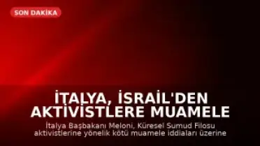İtalya, İsrail'den Aktivistlere Muamele Hakkında Açıklama Talep Edecek
