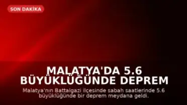 Malatya'da 5.6 Büyüklüğünde Deprem Meydana Geldi