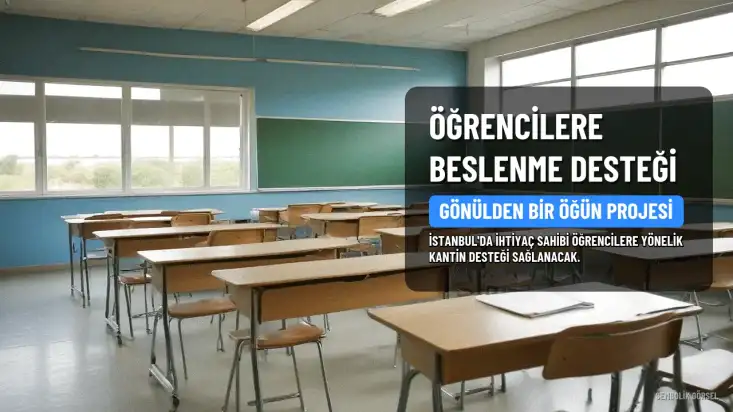 İstanbul Valiliği'nden İhtiyaç Sahibi Öğrencilere 'Gönülden Bir Öğün' Desteği