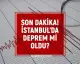 İstanbul'da Deprem Paniği: AFAD ve Kandilli'den Açıklama Bekleniyor