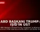 ABD Başkanı Trump: IŞİD'in üst düzey ismi Abu-Bilal al-Minuki Nijerya'da öldürüldü