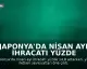Japonya'da Nisan Ayı İhracatı Yüzde 14,8 Arttı, Merkez Bankası Faiz Artırımına Yaklaşıyor