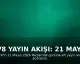 TV8 Yayın Akışı: 21 Mayıs 2026 Perşembe Program Detayları