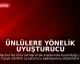 Ünlülere Yönelik Uyuşturucu Operasyonunda 25 Şüpheli Gözaltına Alındı