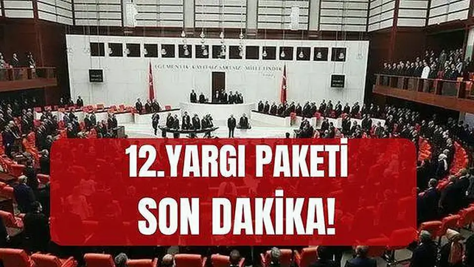 12. Yargı Paketi Meclis'e Sunulacak: Yargılamaların Hızlandırılması Hedefleniyor
