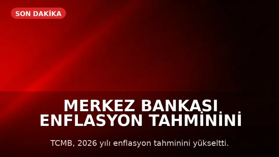 Merkez Bankası Enflasyon Tahminini Yükseltti