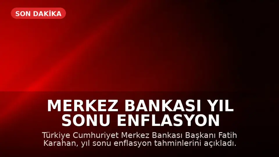 Merkez Bankası Yıl Sonu Enflasyon Tahminini Yükseltti