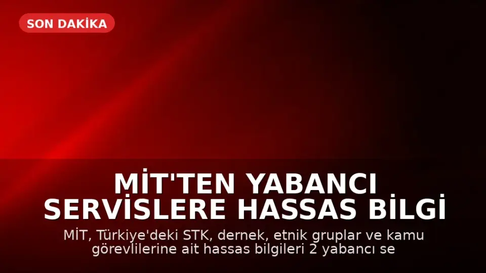 MİT'ten Yabancı Servislere Hassas Bilgi Aktaran 7 Kişi Yakalandı