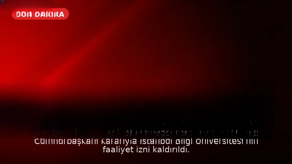 Cumhurbaşkanı Kararıyla İstanbul Bilgi Üniversitesi'nin Faaliyet İzni Kaldırıldı