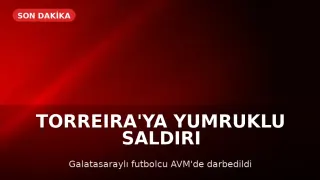 Galatasaraylı Futbolcu Lucas Torreira'ya AVM'de Yumruklu Saldırı
