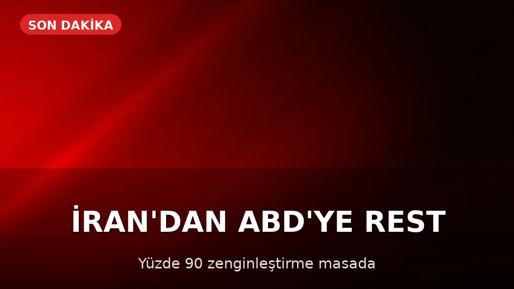 İran'dan ABD'ye Nükleer Tehdit: Yüzde 90 Zenginleştirme Seçeneği Masada