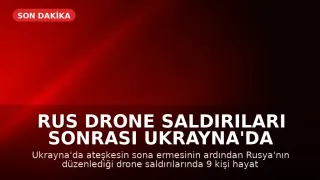 Rus Drone Saldırıları Sonrası Ukrayna'da 9 Kişi Hayatını Kaybetti