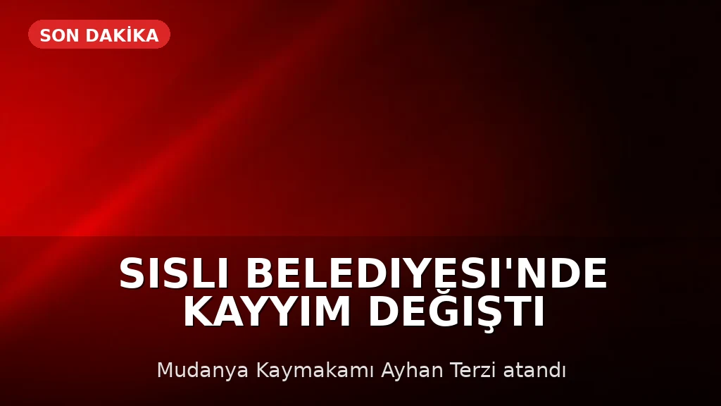 Şişli Belediyesi'nde Kayyım Yönetimi Değişti